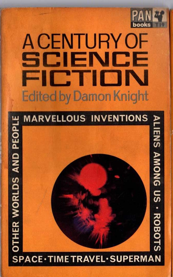 Damon Knight (edits) A CENTURY OF SCIENCE FICTION front book cover image