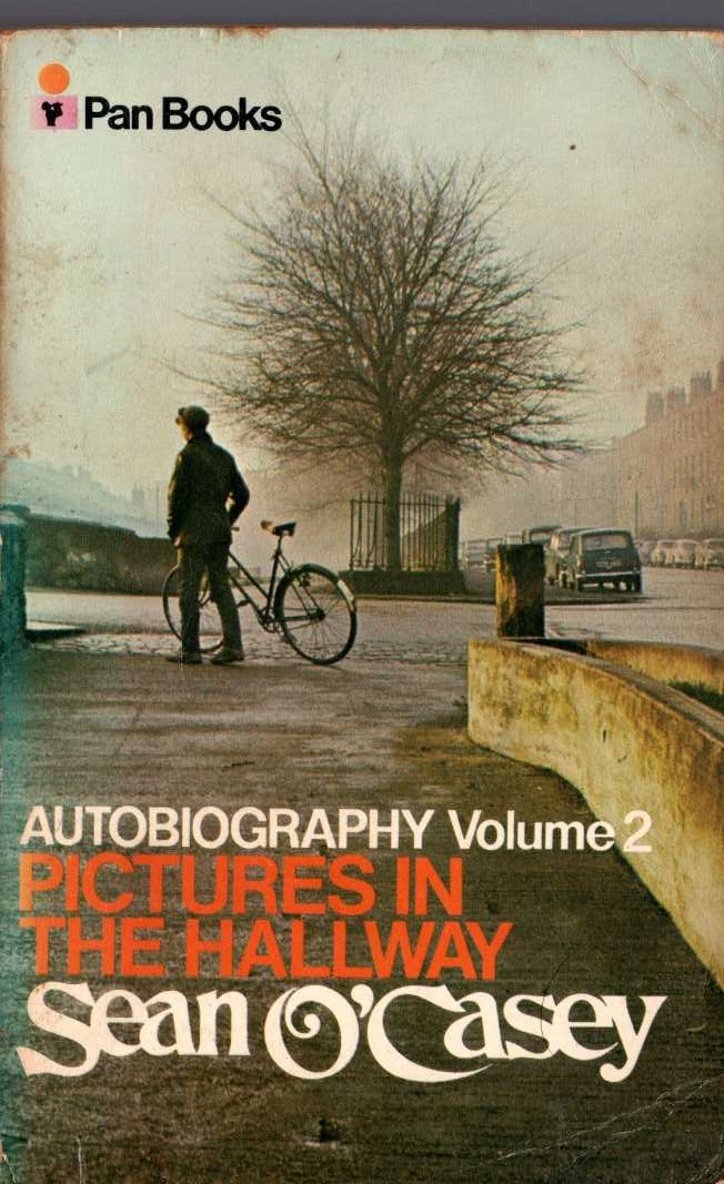 Sean O'Casey  AUTOBIOGRAPHY Book 2: PICTURES IN THE HALLWAY front book cover image
