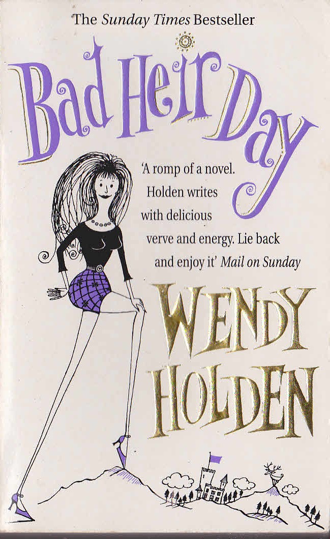 Wendy Holden  BAD HEIR DAY front book cover image