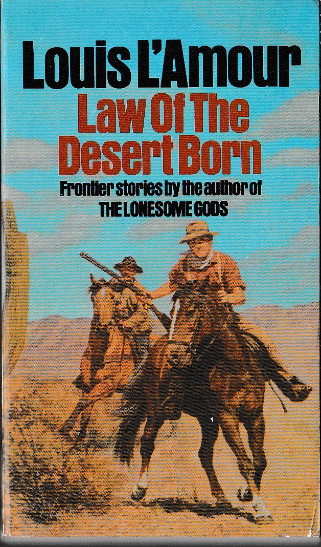 Louis L'Amour  LAW OF THE DESERT BORN front book cover image