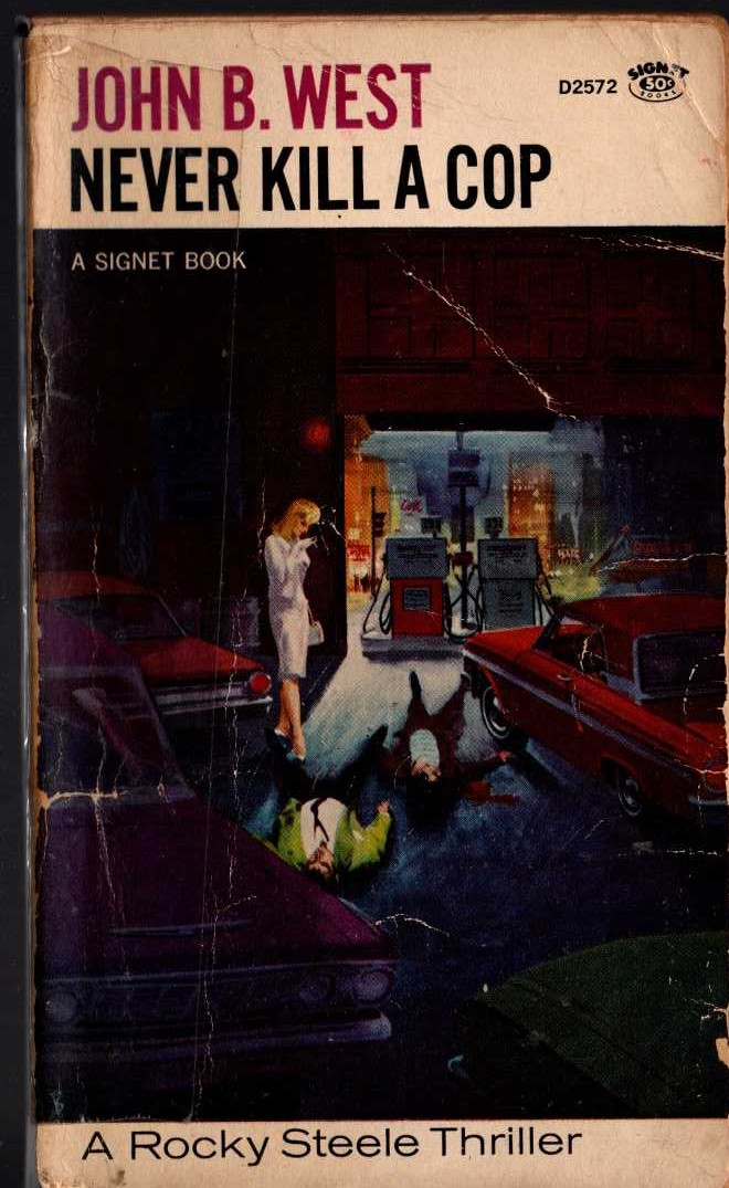 John B. West  NEVER KILL A COP front book cover image