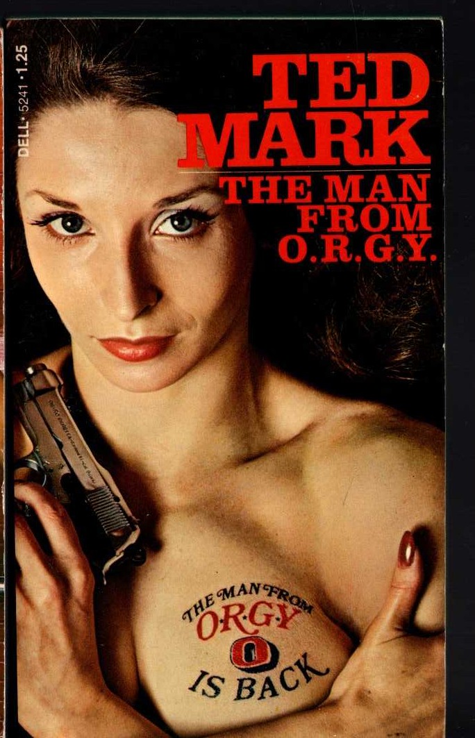 Ted Mark  THE MAN FROM O.R.G.Y. #1 front book cover image