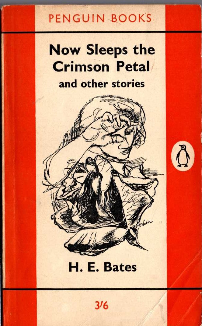 H.E. Bates  NOW SLEEPS THE CRIMSON PETAL and other stories front book cover image
