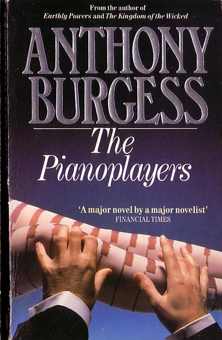 Anthony Burgess  THE PIANOPLAYERS front book cover image