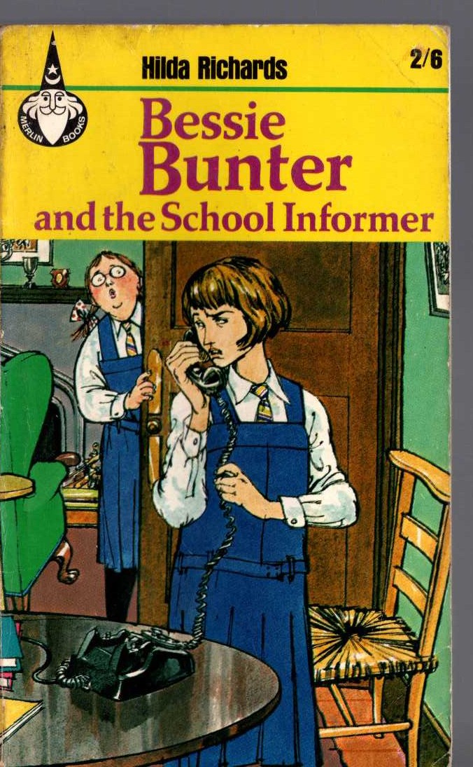 Hilda Richards  BESSIE BUNTER AND THE SCHOOL INFORMER front book cover image