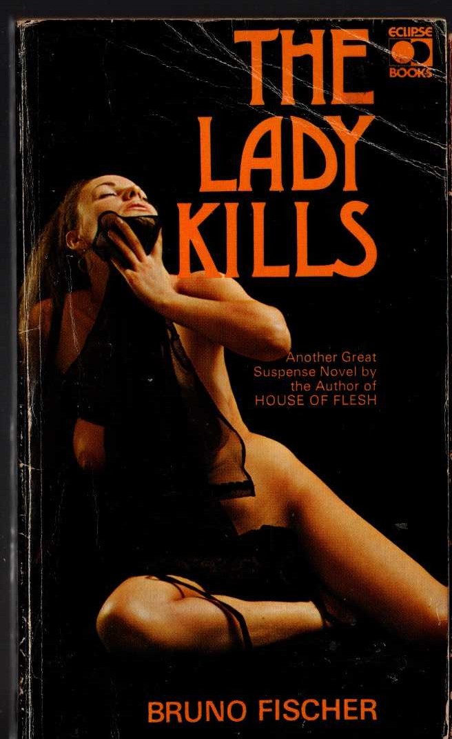 Bruno Fischer  THE LADY KILLS front book cover image