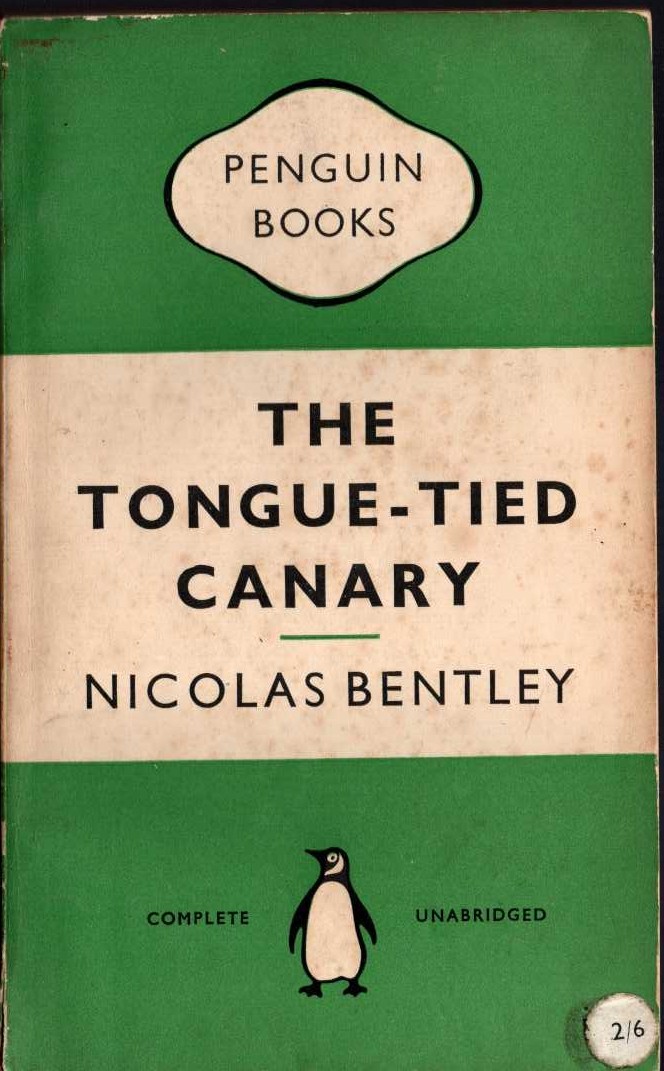 Nicholas Bentley  THE TONGUE-TIED CANARY front book cover image