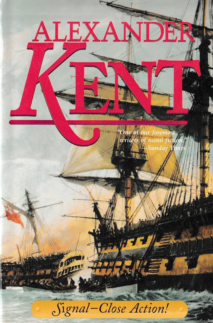 Alexander Kent  SIGNAL-CLOSE ACTION! front book cover image