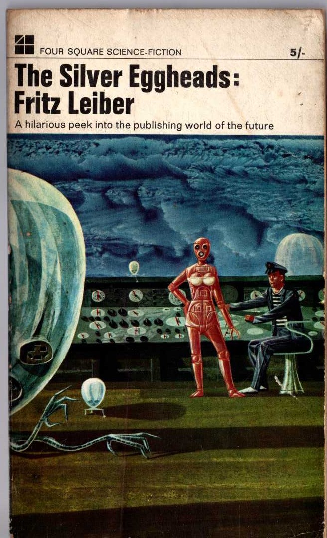 Fritz Leiber  THE SILVER EGGHEADS front book cover image