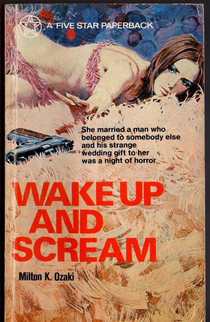 Milton K. Ozaki  WAKE UP AND SCREAM front book cover image