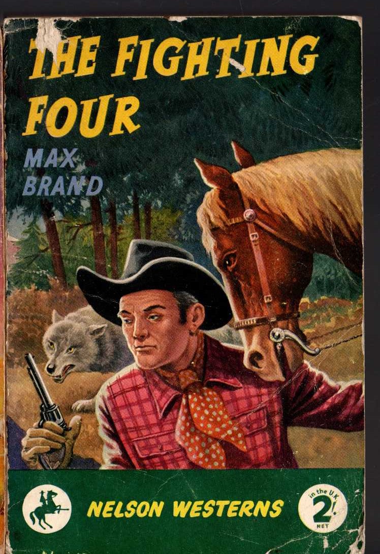 Max Brand  THE FIGHTIN FOUR front book cover image
