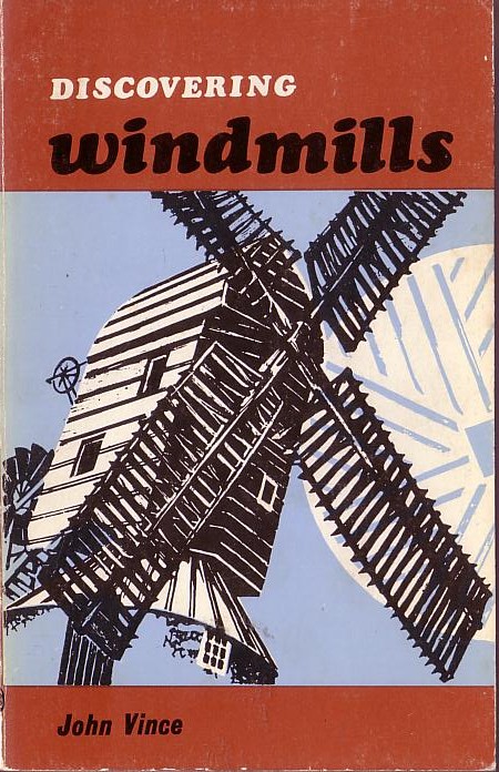 WINDMILLS, Discovering by John Vince front book cover image