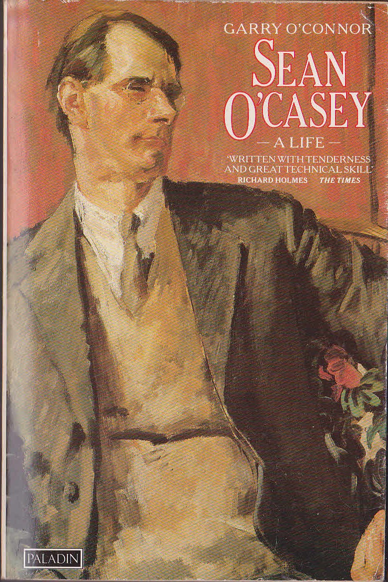 (Garry O'Connor) SEAN O'CASEY - A Life front book cover image