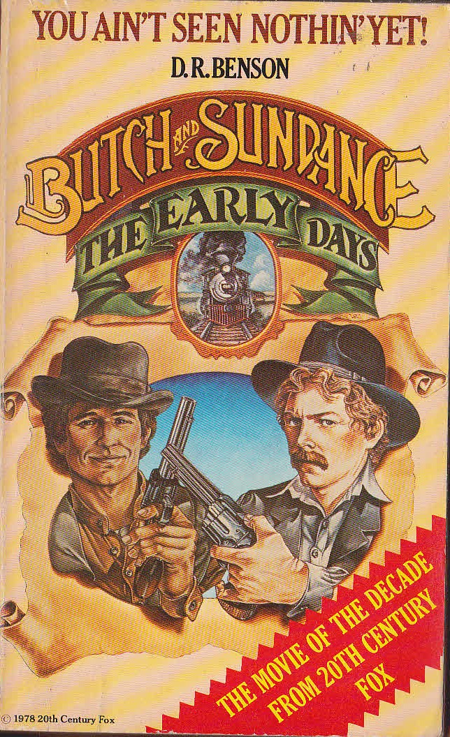 D.R. Benson  BUTCH & SUNDANCE: THE EARLY DAYS (William Katt & Tom Berenger) front book cover image