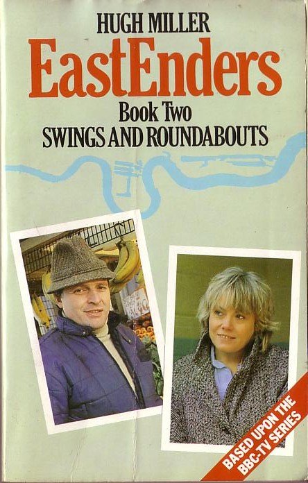 Hugh Miller  EASTENDERS (BBC TV) 2: Swings and Roundabouts front book cover image