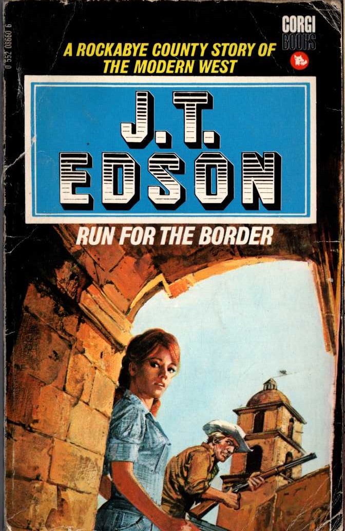 J.T. Edson  RUN FOR THE BORDER front book cover image