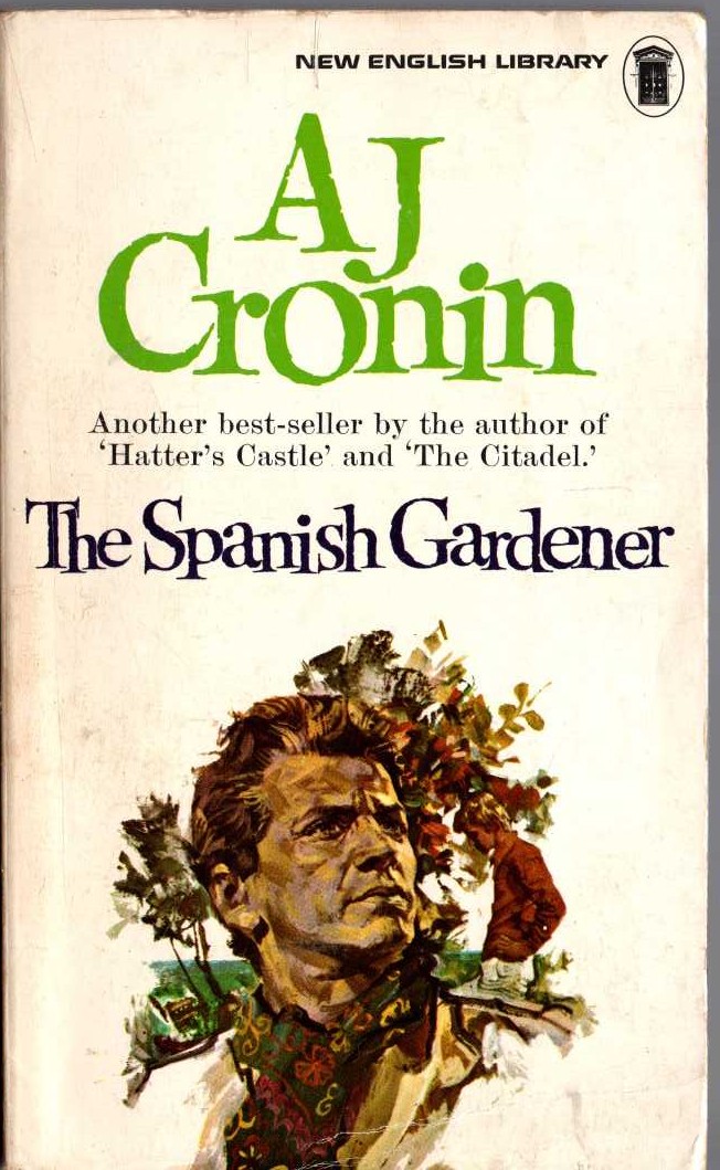 A.J. Cronin  THE SPANISH GARDENER front book cover image