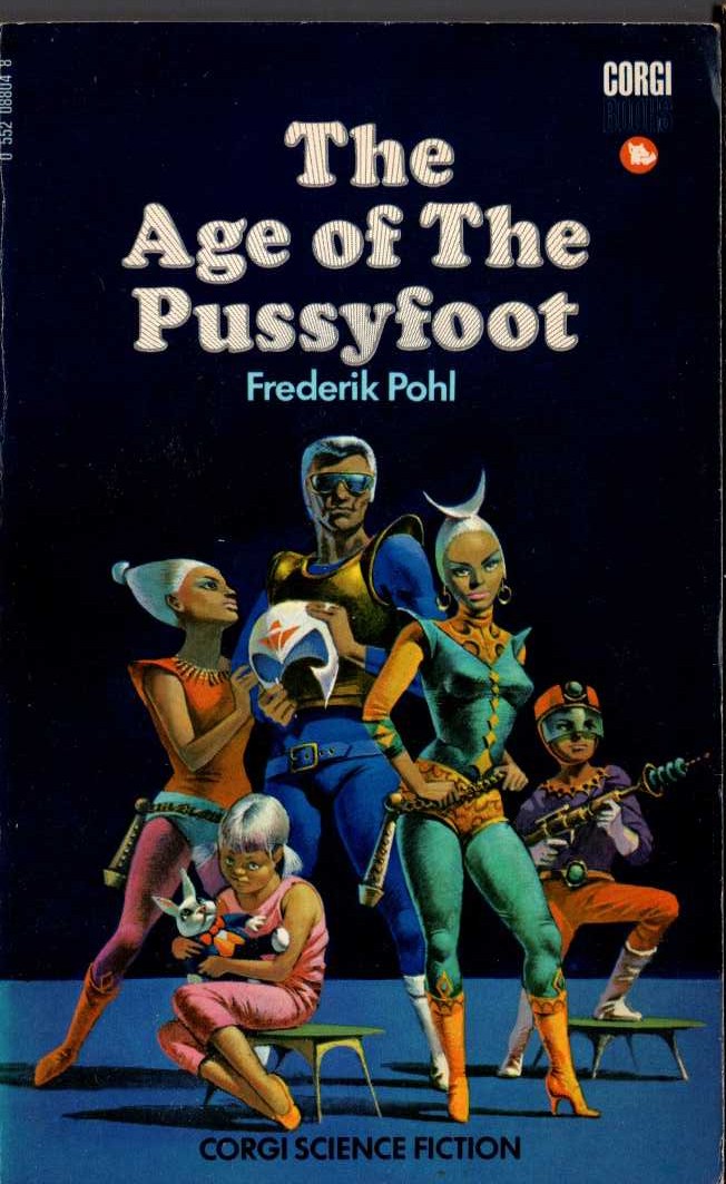 Frederik Pohl  THE AGE OF THE PUSSYFOOT front book cover image