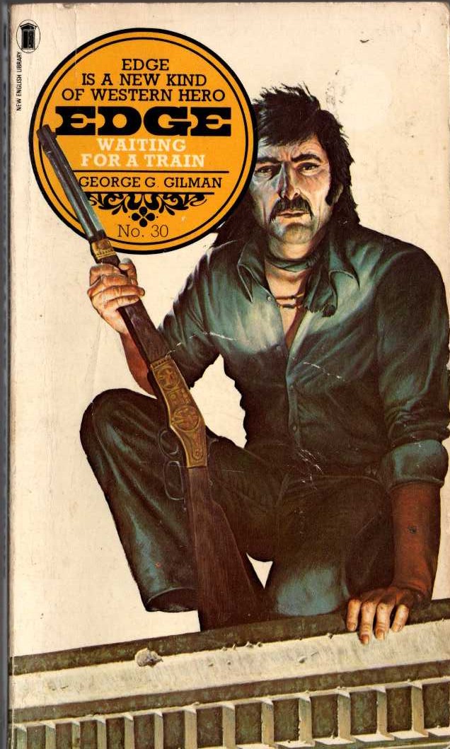 George G. Gilman  EDGE 30: WAITING FOR A TRAIN front book cover image