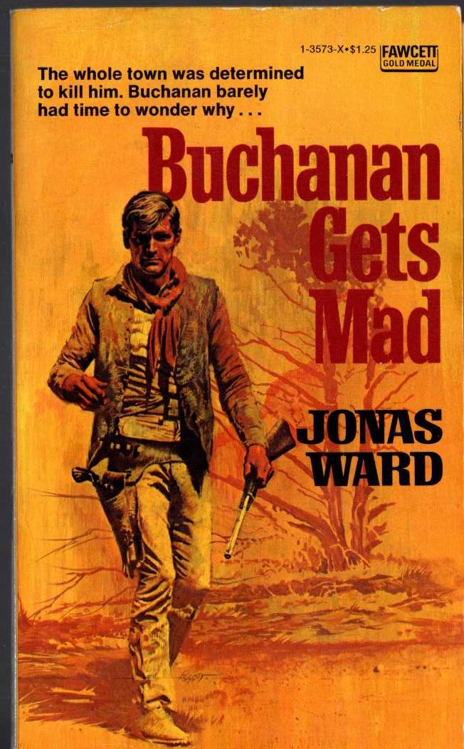 Jonas Ward  BUCHANAN GETS MAD front book cover image