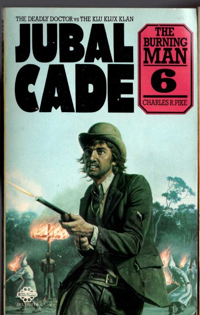Charles R. Pike  JUBAL CADE 6: THE BURNING MAN front book cover image