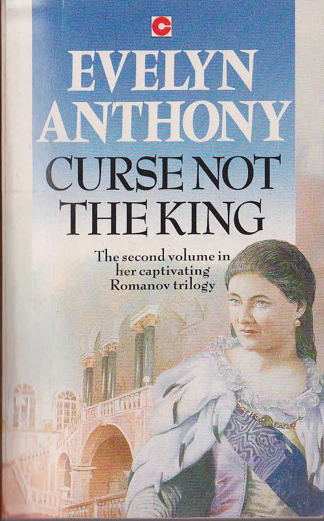 Evelyn Anthony  CURSE NOT THE KING front book cover image