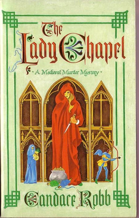 Candace Robb  THE LADY CHAPEL front book cover image