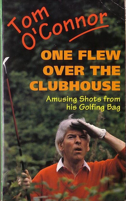 Tom O'Connor  ONE FLEW OVER THE CLUBHOUSE front book cover image