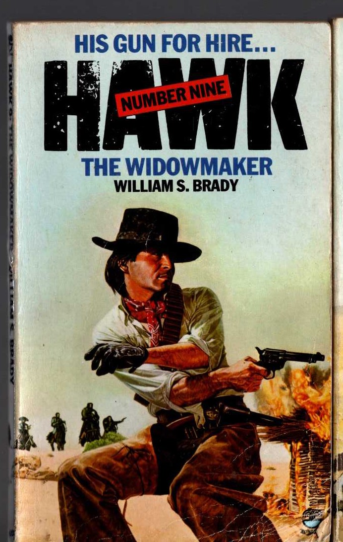 William S. Brady  HAWK 9: THE WIDOWMAKER front book cover image