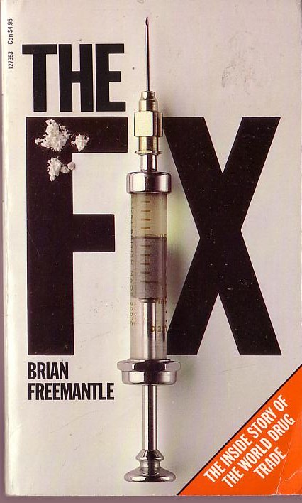 Brian Freemantle  THE FIX (inside story of the world drug trade) front book cover image