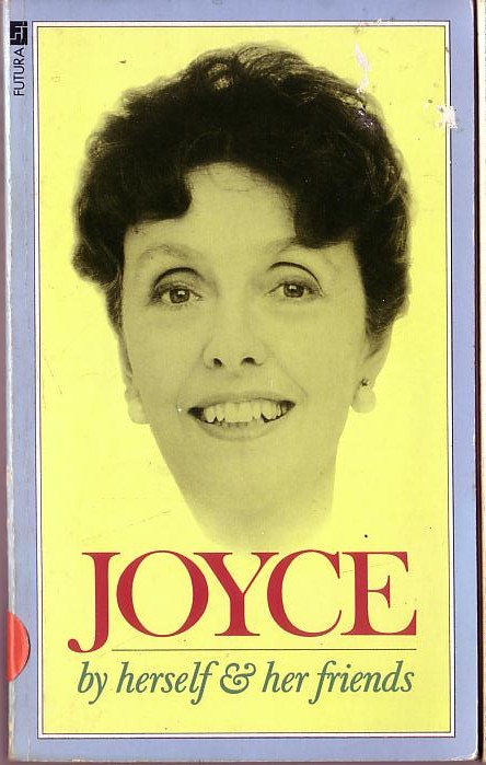 Joyce Grenfell  JOYCE - by herself & her friends front book cover image