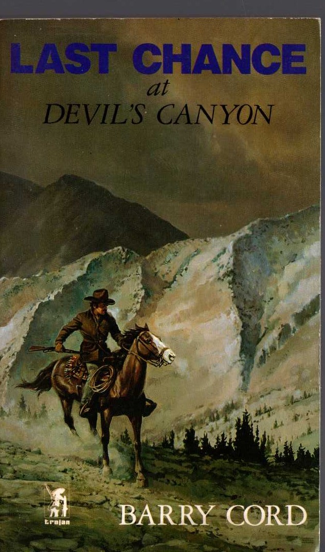 Barry Cord  LAST CHANCE AT DEVIL'S CANYON front book cover image