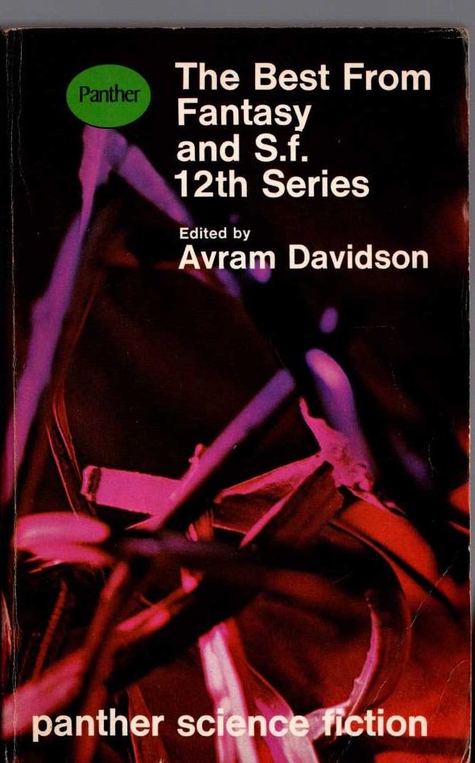 Avram Davidson (Edits) THE BEST FROM FANTASY AND S.F. 12th Series front book cover image