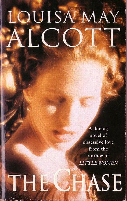 Louisa May Alcott  THE CHASE front book cover image
