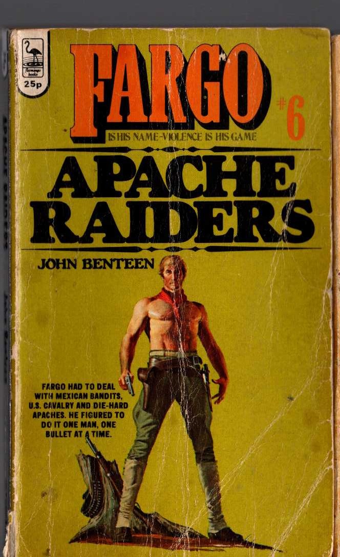 John Benteen  FARGO #6: APACHE RAIDERS front book cover image
