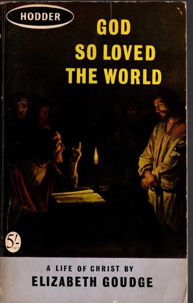 Elizabeth Goudge  GOD SO LOVER THE WORLD front book cover image