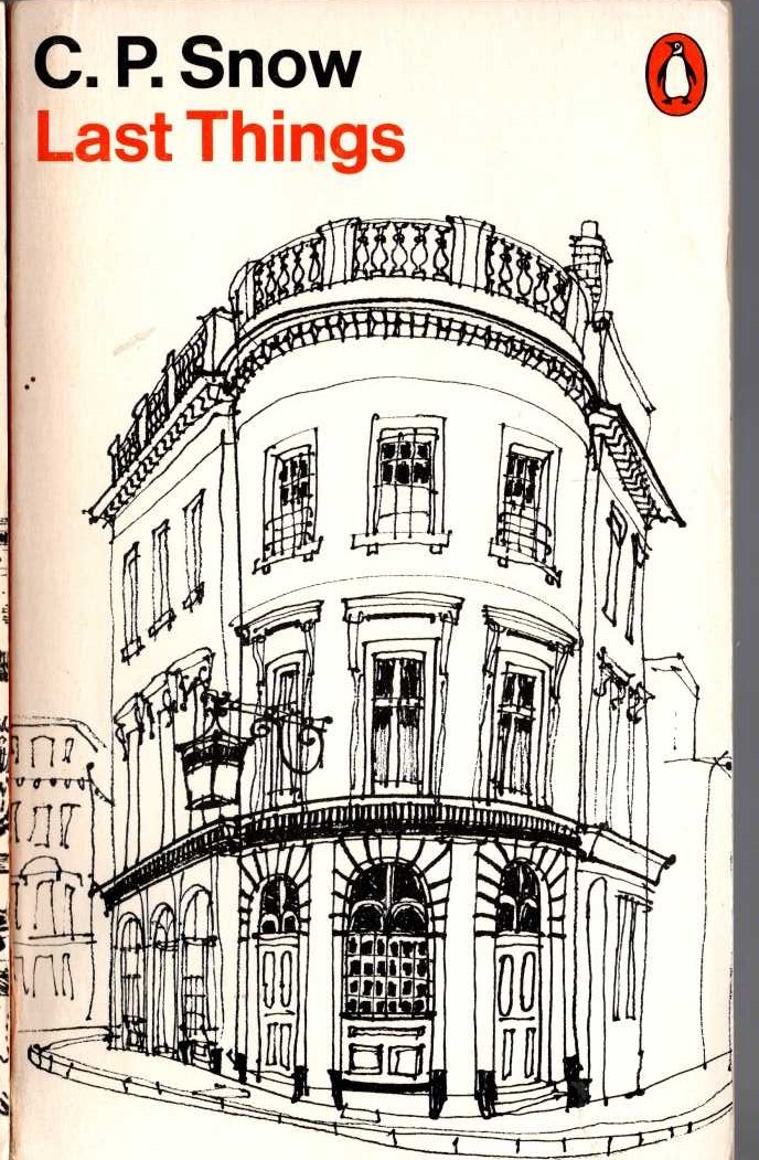 C.P. Snow  LAST THINGS front book cover image