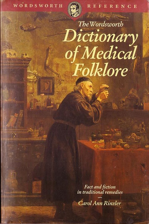 MEDICAL FOLKLORE, Dictionary of by Carol Ann Rinzler front book cover image