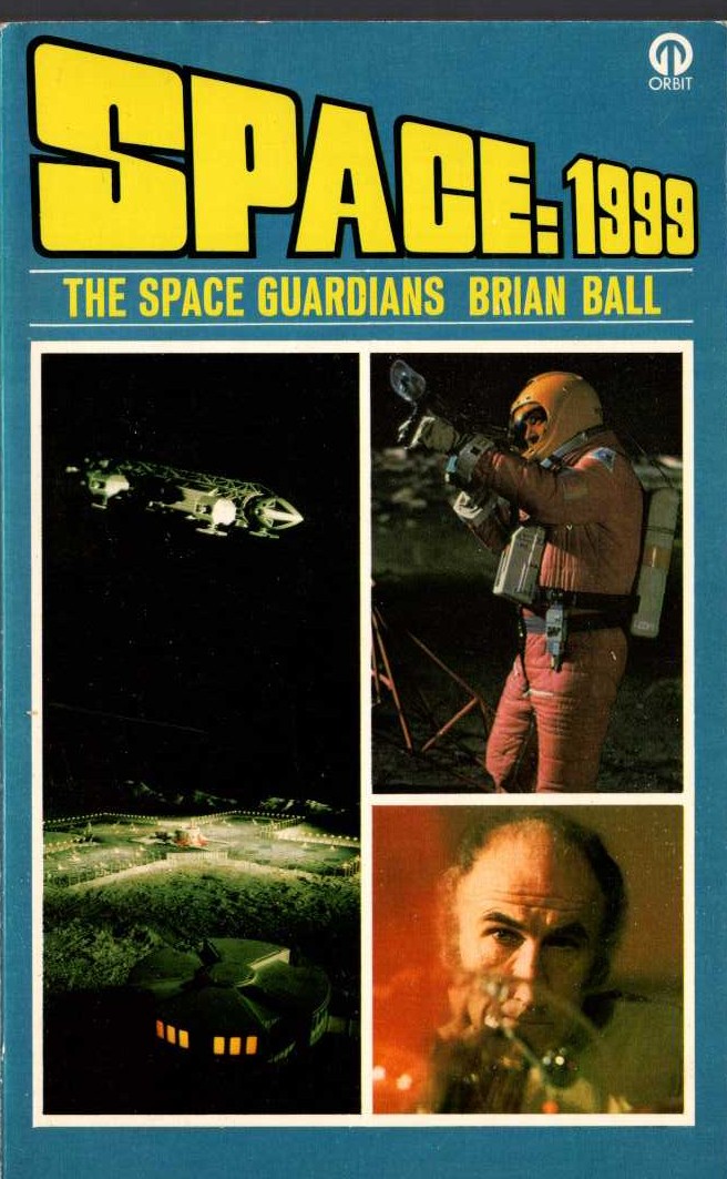 Brian Ball  SPACE 1999: THE SPACE GUARDIANS (TV tie-in) front book cover image