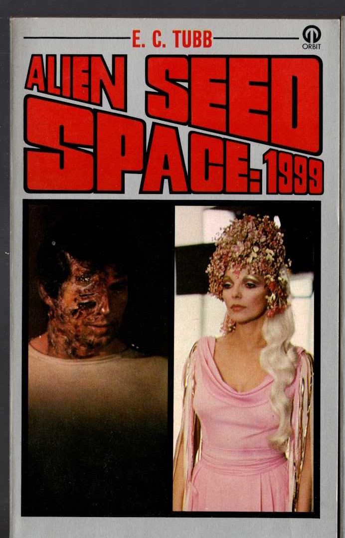 E.C. Tubb  SPACE 1999: ALIEN SEED (TV tie-in) front book cover image