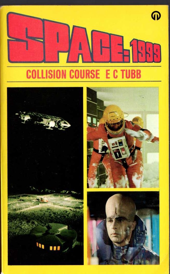 E.C. Tubb  SPACE 1999: COLLISION COURSE (TV tie-in) front book cover image