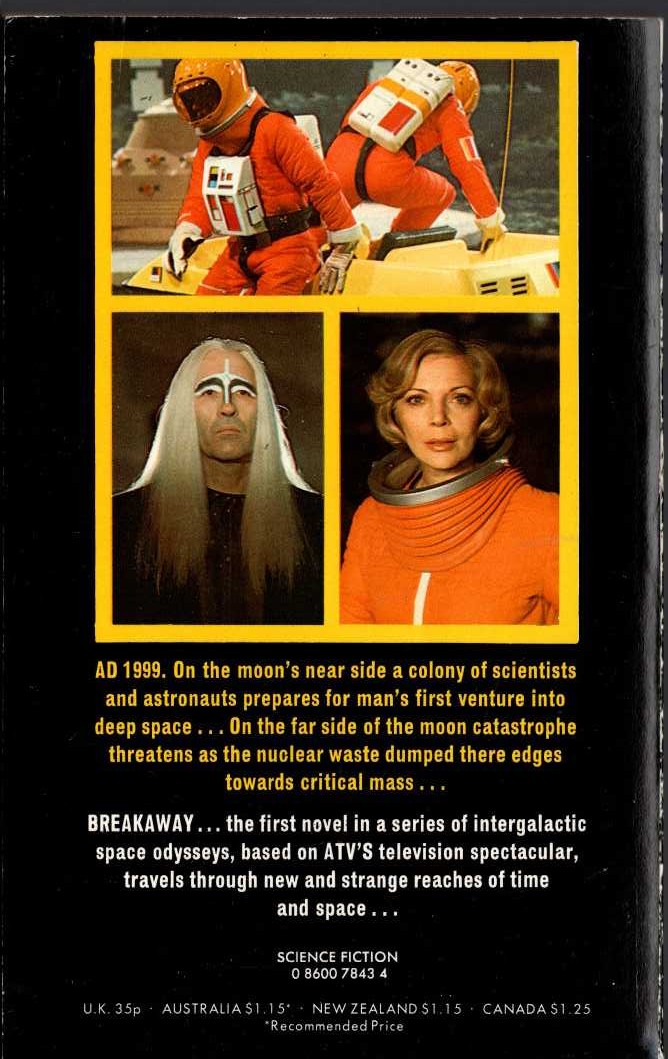 E.C. Tubb  SPACE 1999: BREAKAWAY (TV tie-in) magnified rear book cover image