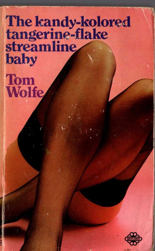 Tom Wolfe  THE KANDY-KOLORED TANGERINE-FLAKE STREAMLINE BABY front book cover image