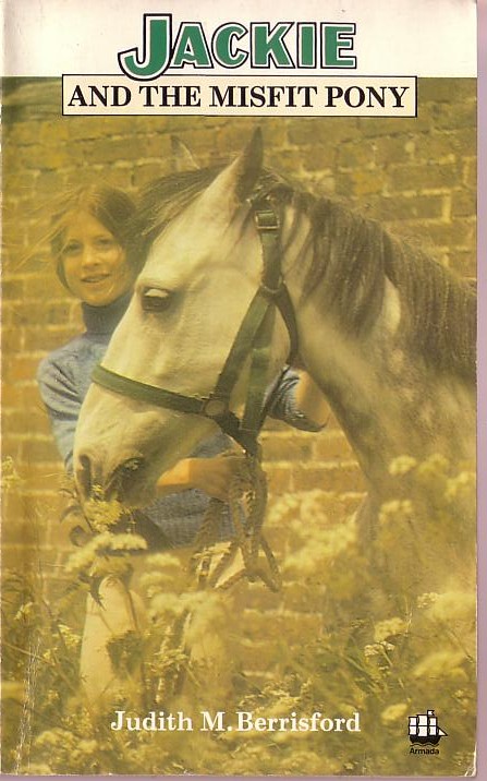 Judith M. Berrisford  JACKIE AND THE MISFIT PONY front book cover image