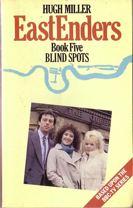 Hugh Miller  EASTENDERS (BBC-TV) 5: Blind Spots front book cover image