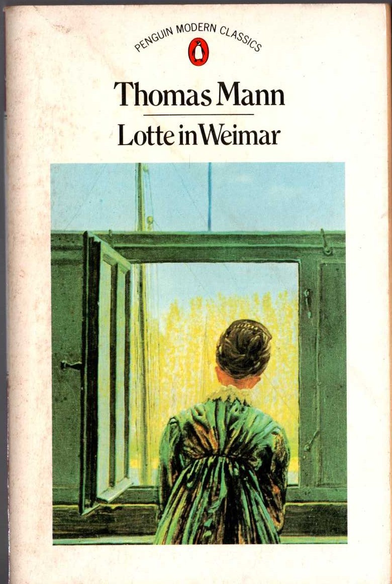 Thomas Mann  LOTTE IN WEIMAR front book cover image
