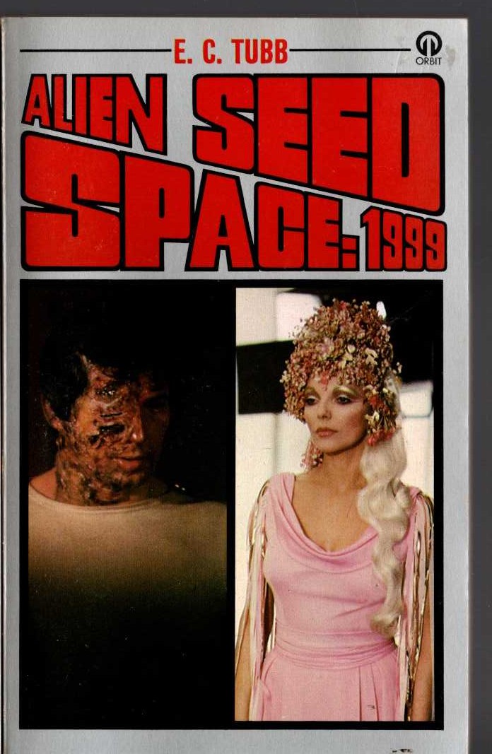 E.C. Tubb  SPACE 1999: ALIEN SEED (TV tie-in) front book cover image