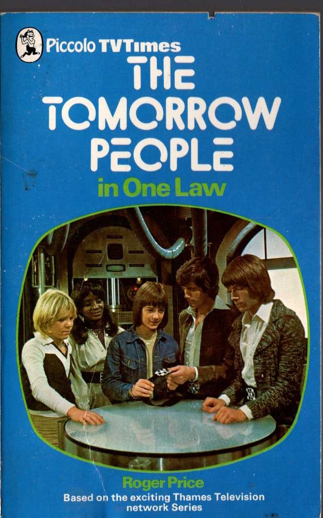 Roger Price  THE TOMORROW PEOPLE in: ONE LAW front book cover image