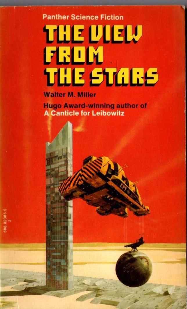 Walter M. Miller  THE VIEW FROM THE STARS front book cover image