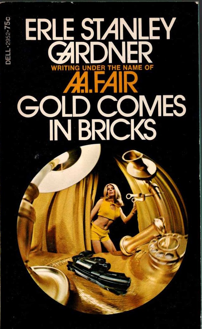 A.A. Fair  GOLD COMES IN BRICKS front book cover image
